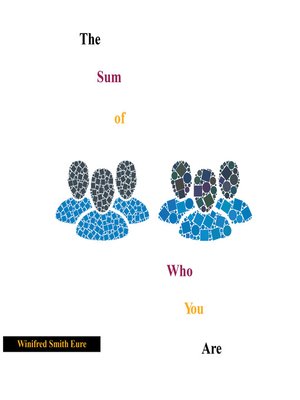 cover image of The Sum of Who You Are